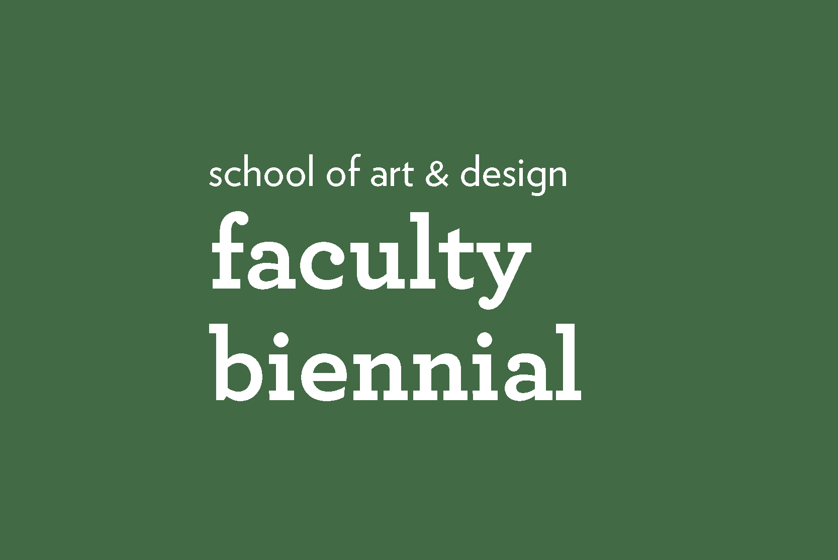 Faculty Biennial