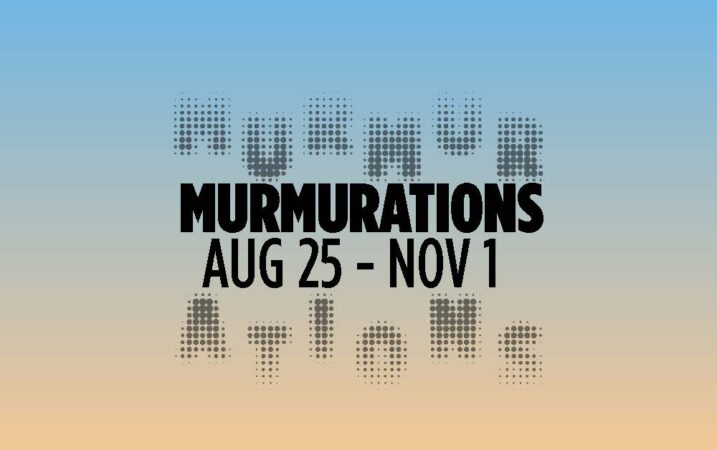 Murmurations, August 25 through November 1