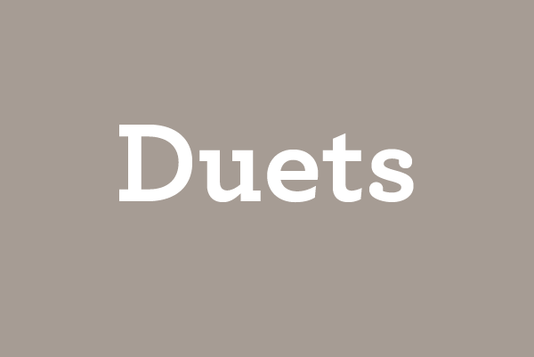 Duets